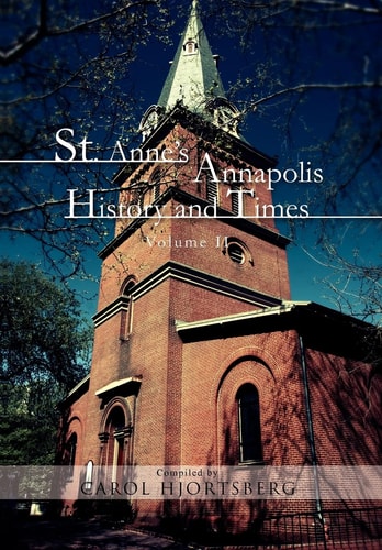 St. Anne's Annapolis History and Times. Volume II