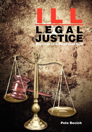 Ill-Legal Justice Baptism of a Deadbeat Dad