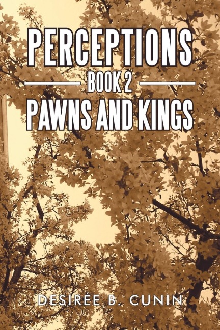 Perceptions, Book 2: Pawns and Kings