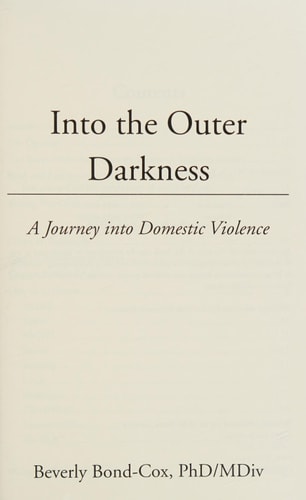 Into the Outer Darkness A Journey Into Domestic Violence