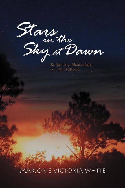 Stars in the Sky at Dawn: Enduring Memories of Childhood