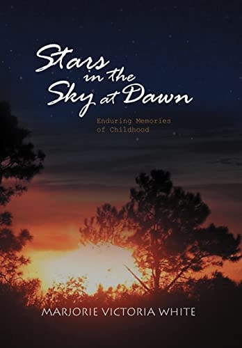 Stars in the Sky at Dawn Enduring Memories of Childhood
