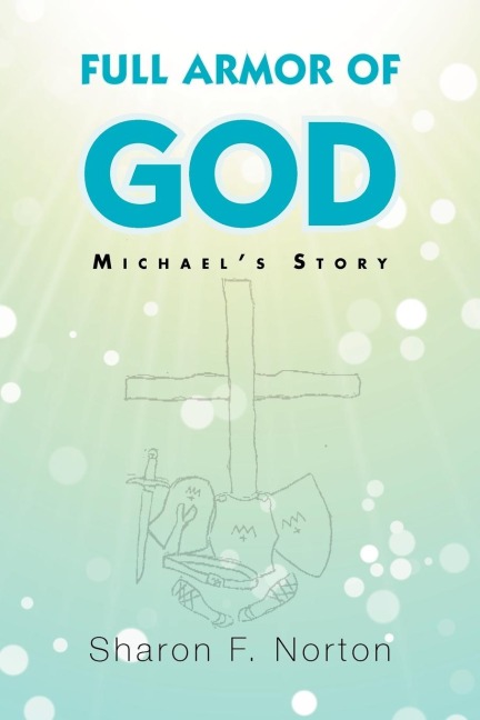 Full Armor of God: Michaels Story