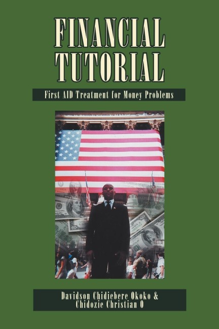 Financial Tutorial: First Aid Solutions to Money Problems: First Aid Treatment to Money Problems