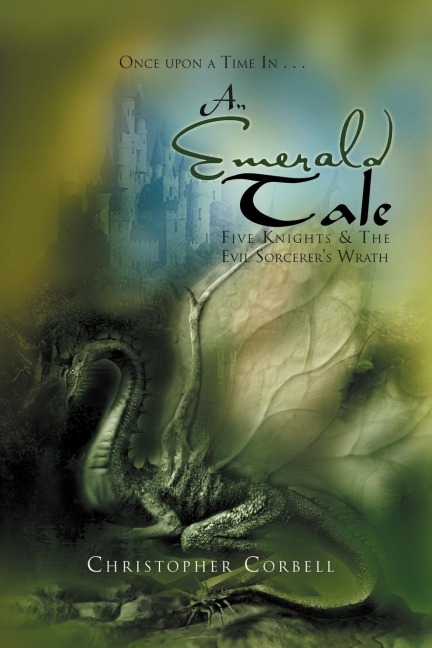 An Emerald Tale: Five Knights & the Evil Sorcerers Wrath