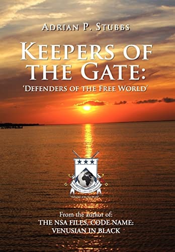Keepers of the Gate Defenders of the Free World