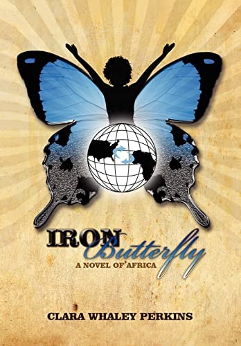 Iron Butterfly A Novel of Africa
