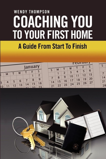Coaching You To Your First Home: A Guide From Start To Finish