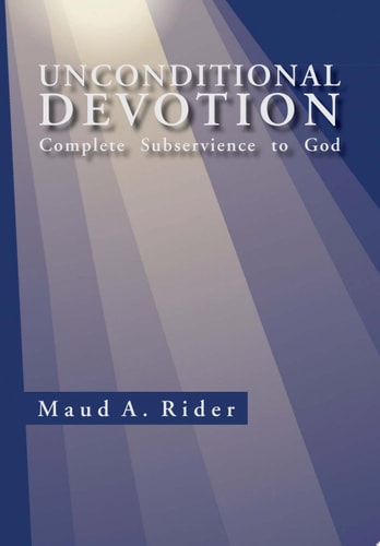 Unconditional Devotion Completely Submissiveness to God