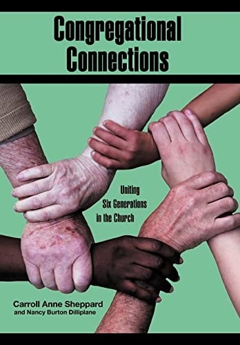 Congregational Connections Uniting Six Generations in the Church