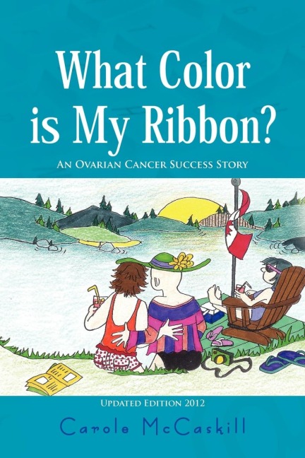 What Color Is My Ribbon?: An Ovarian Cancer Success Story