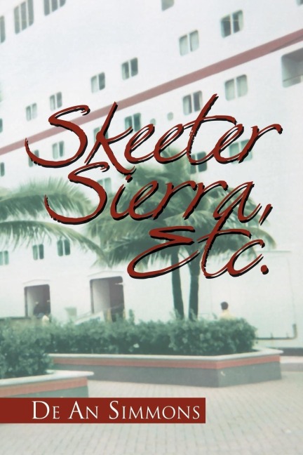 Skeeter Sierra, Etc.