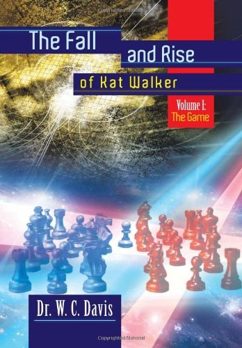 The Fall and Rise of Kat Walker Volume I: The Game