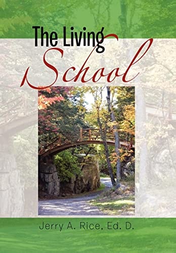 The Living School A Guide for School Leaders