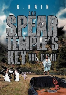 The Spear Temples Key: Vol. II and III
