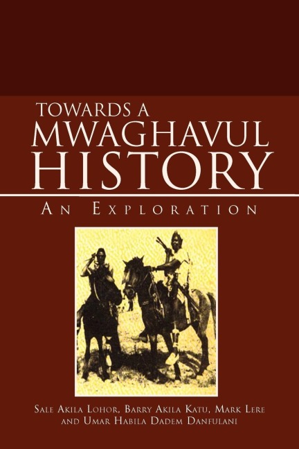 Towards a Mwaghavul History: An Exploration