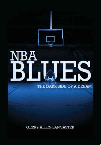 NBA Blues The Dark Side of a Dream