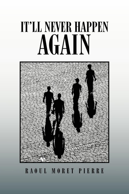 Itll Never Happen Again