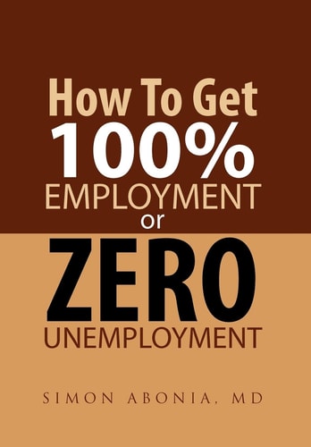 How to Get 100% Employment Or Zero Unemployment