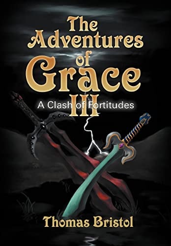 The Adventures of Grace A Clash of Fortitudes