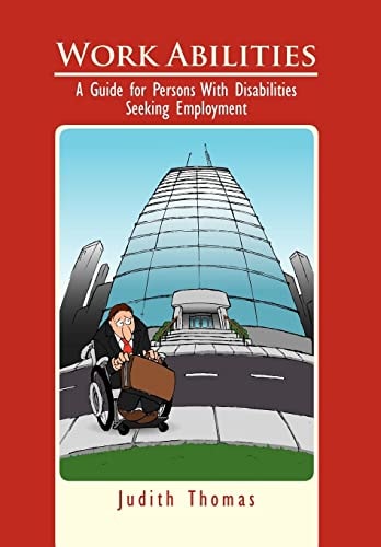 Work Abilities A Guide for Persons with Disabilities Seeking Employment