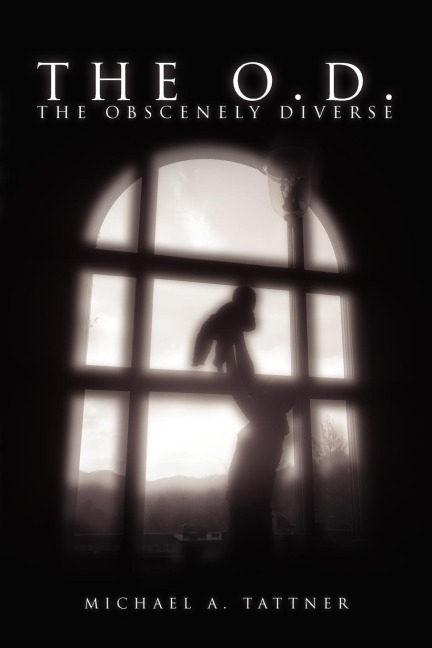 The O.D.: The Obscenely Diverse: The Obscenely Diverse