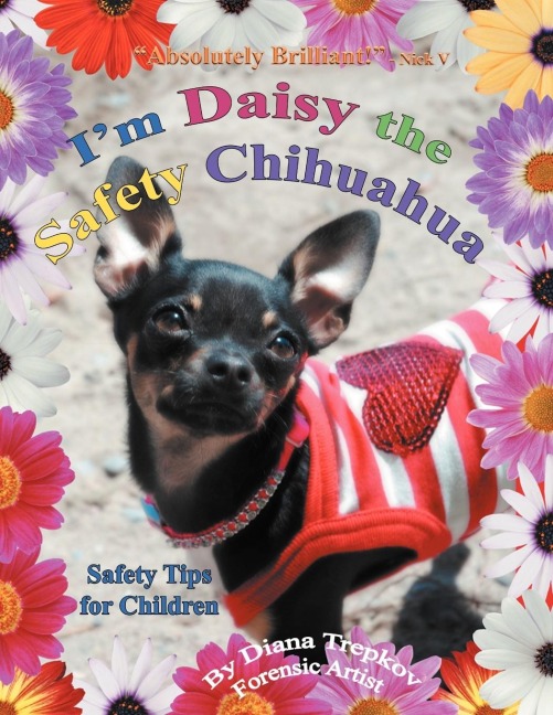 Im Daisy the Safety Chihuahua: Safety Tips for Children