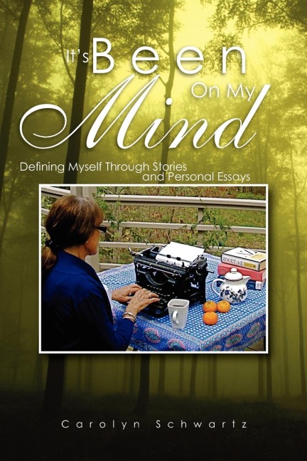 Its Been on My Mind: Defining Myself Through Stories and Personal Essays