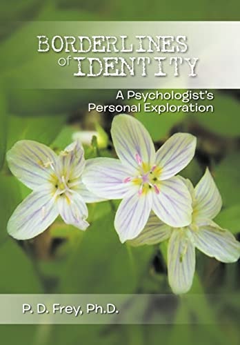 Borderlines of Identity A Psychologist's Personal Exploration