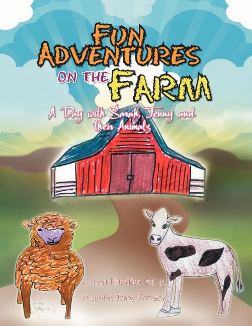 Fun Adventures on the Farm: A Day with Sarah, Jenny and their Animals