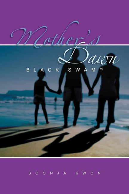 Mothers Dawn: Black Swamp