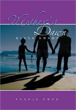Mother's Dawn Black Swamp