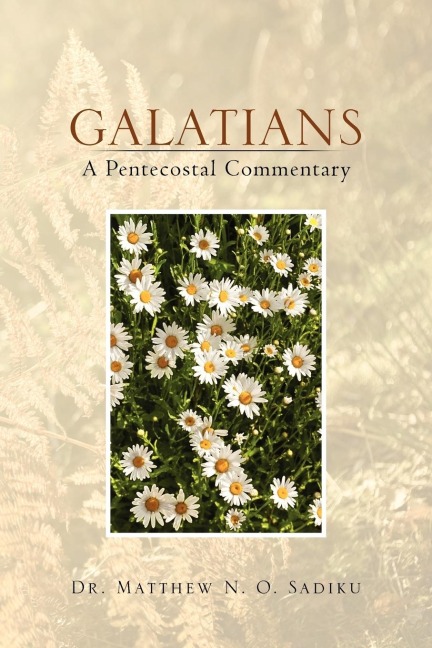 Galatians: A Pentecostal Commentary: A Pentecostal Commentary