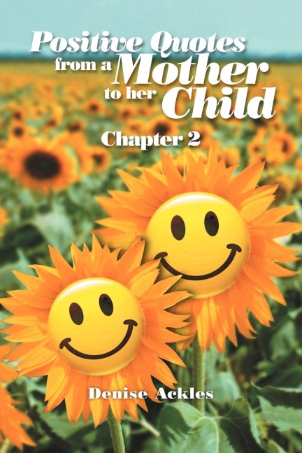 Positive Quotes from a Mother to Her Child: Chapter 2