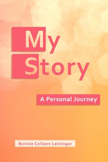 My Story: A Personal Journey
