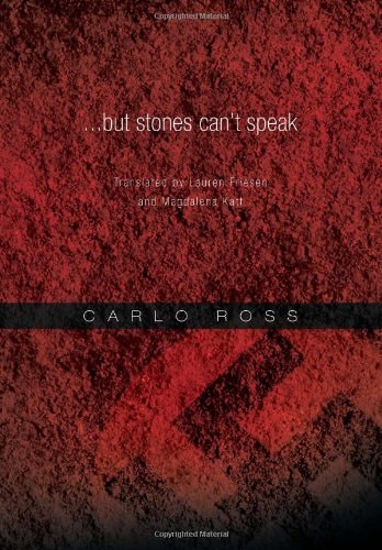 But Stones Can't Speak Translated by Lauren Friesen and Magdalena Katt