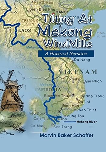Tilting at Mekong Windmills A Historical Narrative
