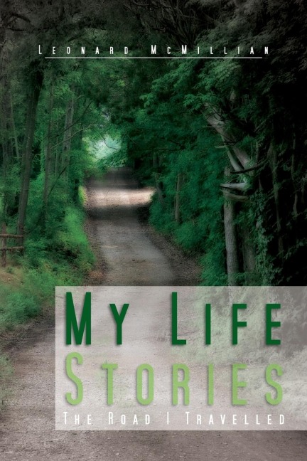 My Life Stories: The Road I Travelled