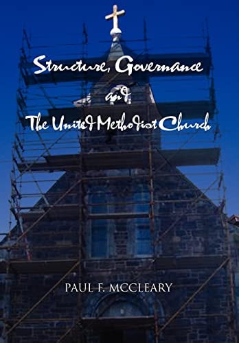 Structure, Governance and the United Methodist Church