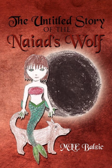 The Untitled Story of the Naiads Wolf