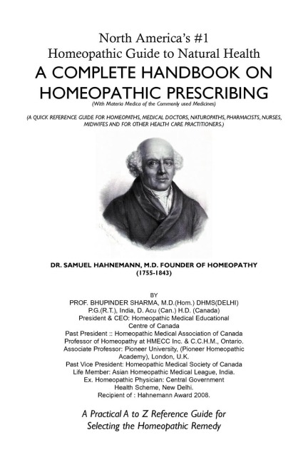 North Americas #1 Homeopathic Guide to Natural Health: A Complete Handbook on Homeopathic Prescribing