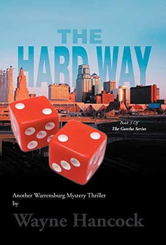 The Hard Way Book 3 of the Gotcha Series