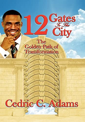 12 Gates to the City The Golden Path of Transformation