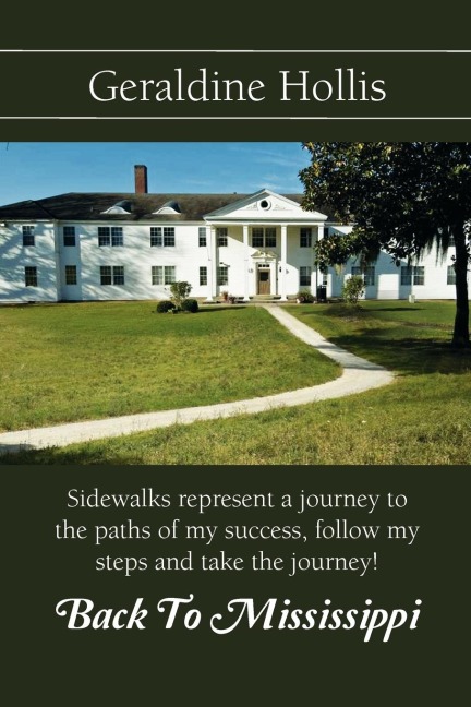 Back to Mississippi: Sidewalks Represent a Journey to the Paths of My Success, Follow My Steps and Take the Journey!
