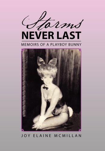 Storms Never Last Memoirs of a Playboy Bunny