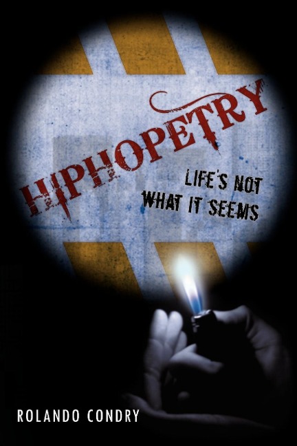 HIPHOPETRY: Lifes not what it seems