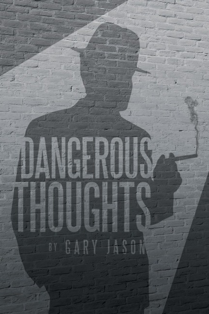 Dangerous Thoughts: Provocative Writings on Contemporary Issues