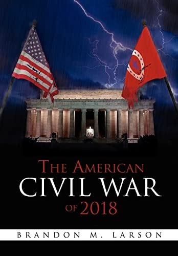 The American Civil War Of 2018