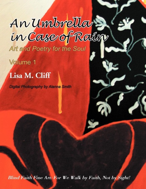 An Umbrella In Case of Rain: Art and Poetry for the Soul Vol 1