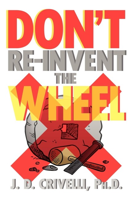 Dont Re-Invent the Wheel!: Conversations with Girls and Boys, Men and Women